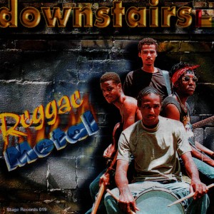 Downstairs - Reggae Metal