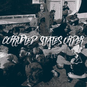 Corrupted State's Order - Delusions Breed Cruelty