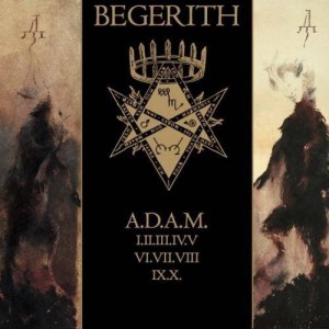 Begerith - A​.​D​.​A​.​M.