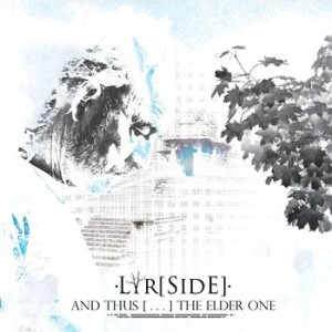 Lyrside - And Thus [​.​.​.​] The Elder One
