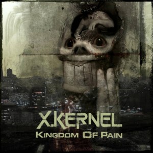 X.Kernel - Kingdom Of Pain