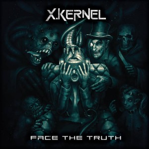 X.Kernel - Face The Truth