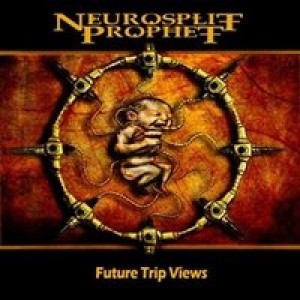 Neurosplit Prophet - Future Trip Views