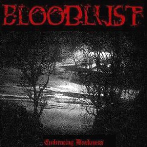 The Bloodlust - Embracing Darkness