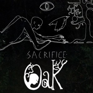 Oak - Sacrifice