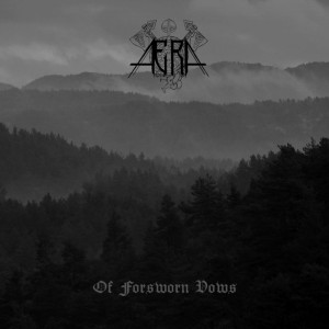 ÆRA - Of Forsworn Vows