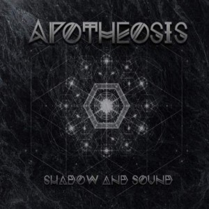 Apotheosis - Shadow And Sound