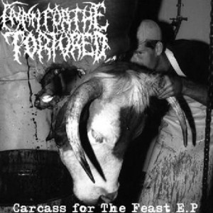 Hymn For The Tortured - Carcass for The Feast