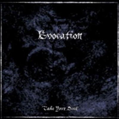 Evocation - Take Your Soul