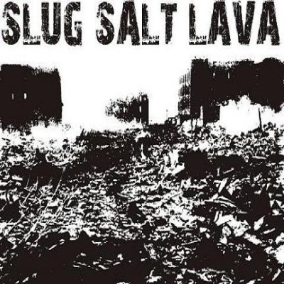 Slug Salt Lava - First - Promo