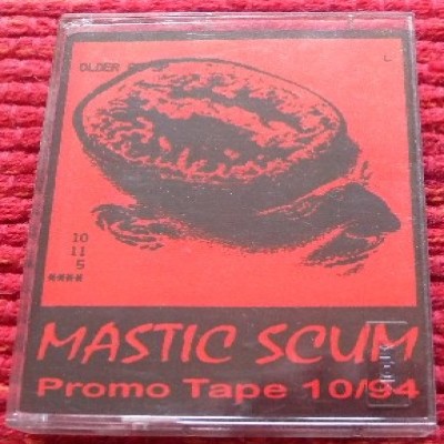 Mastic Scum - Promo Tape 10/94