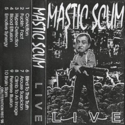Mastic Scum - Live