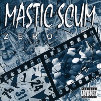 Mastic Scum - Zero