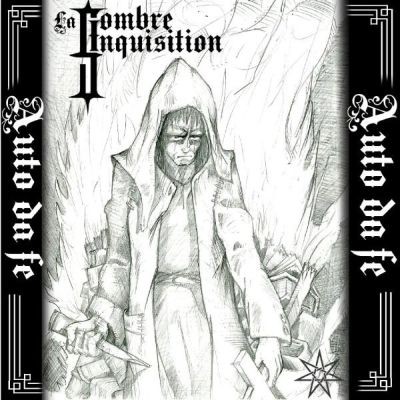 La Sombre Inquisition - Auto da fe