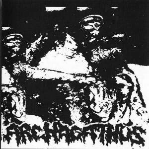 Archagathus - Mincecore Demo 2005