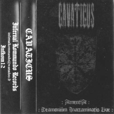 Cavaticus - Amentia - Daemoniüm Inattaminatis Live