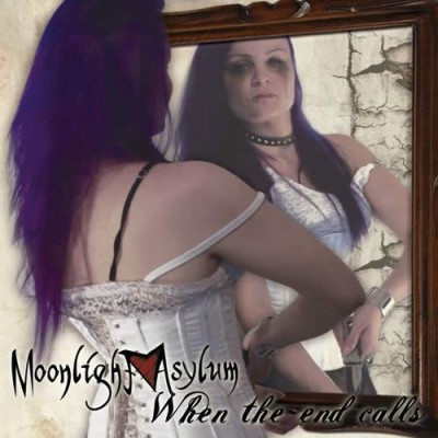 Moonlight Asylum - When the end calls