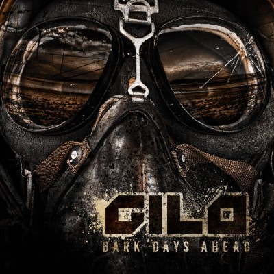 Gilo - Dark Days Ahead