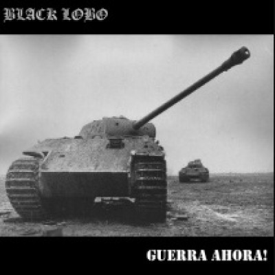 Black Lobo - Guerra Ahora!