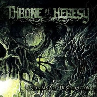 Throne of Heresy - Realms of Desecration