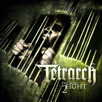 Tetrarch - The Will to Fight