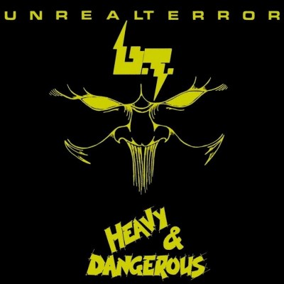 Unreal Terror - Heavy and Dangerous