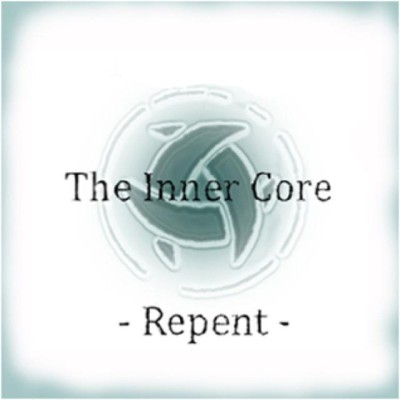 Repent - The Inner Core