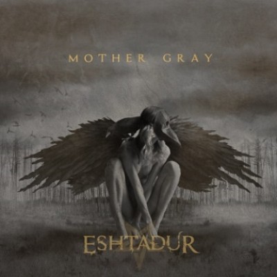 Eshtadur - Mother Gray