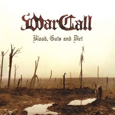 WarCall - Blood, Guts and Dirt