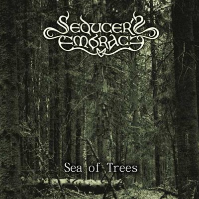 Seducer's Embrace - Sea of Trees