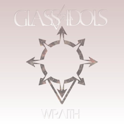 Glass Idols - Wraith