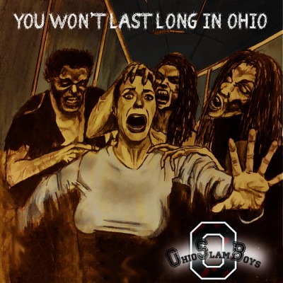 Ohio Slamboys - You Won't Last Long in Ohio