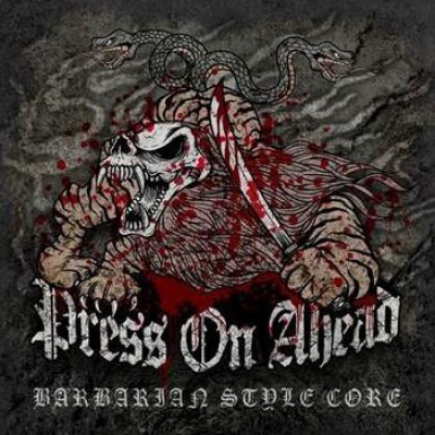 Press On Ahead - Barbarian Style Core