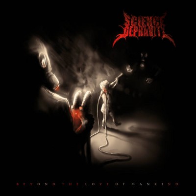 Science Of Depravity - Beyond The Love Of Mankind