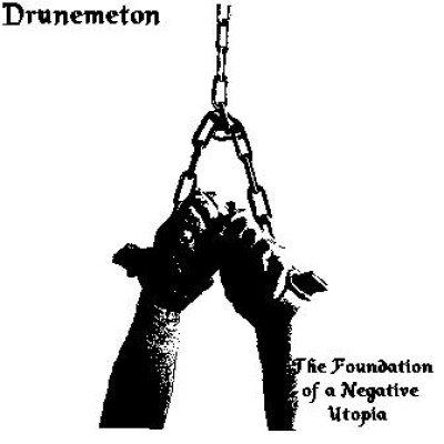 Drunemeton - The Foundation of a Negative Utopia