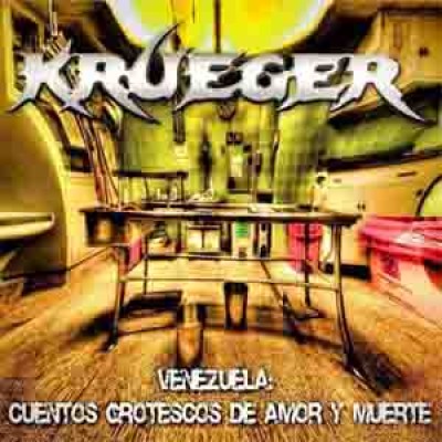 Krueger - Venezuela: Cuentos grotescos de amor y muerte