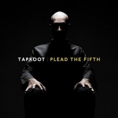 Taproot - Plead the Fifth