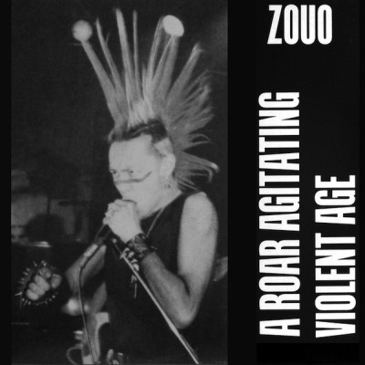 Zouo - A Roar Agitating Violent Age