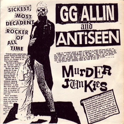 GG Allin And Antiseen / GG Allin & The Murder Junkies - Murder Junkies