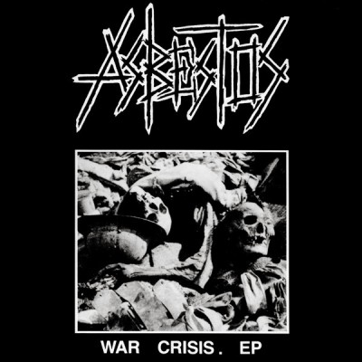 Asbestos - War Crisis. EP