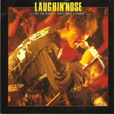 Laughin' Nose - Get The Glory / I Can't Trust A Woman