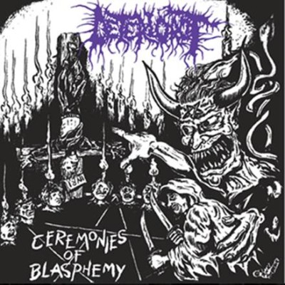 Deteriorot - Ceremonies of Blasphemy