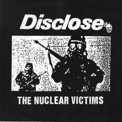 Disclose - The Nuclear Victims