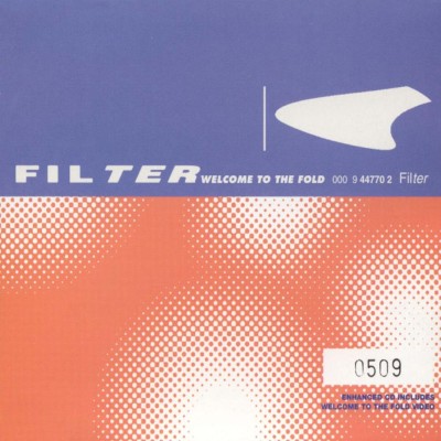 Filter - Welcome to the Fold