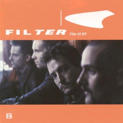 Filter - Title of EP