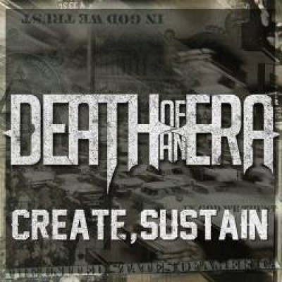 Death of an Era - Create, Sustain