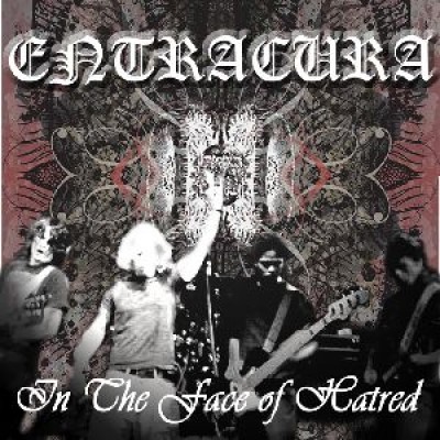 Entracura - In The Face of Hatred