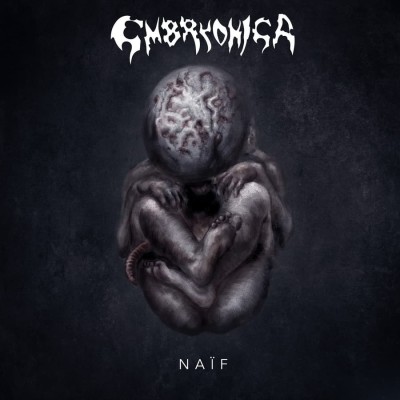Embryonica - Naïf
