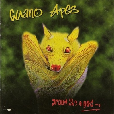 Guano Apes - Proud Like a God