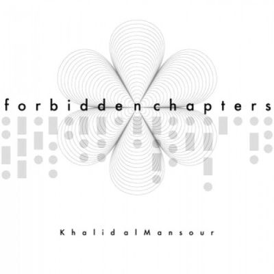 Khalid alMansour - Forbidden Chapters